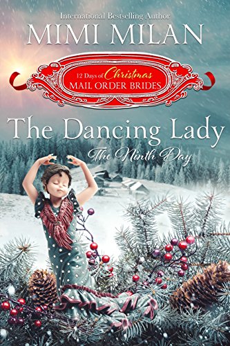The Dancing Lady: The Ninth Day (The 12 Days of Christmas Mail-Order Brides Book 9) (English Edition)