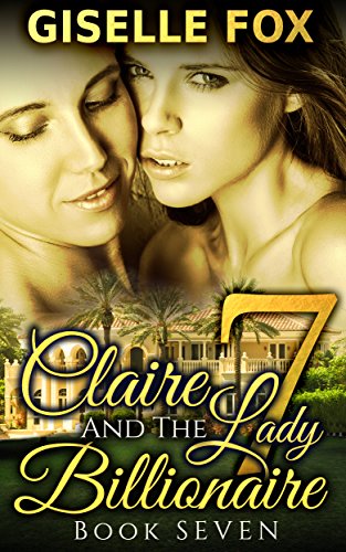 Claire and the Lady Billionaire Book 7 (English Edition)