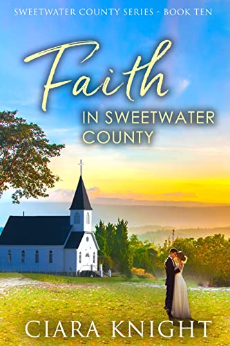 Faith in Sweetwater County: A Sweet Small Town Romance