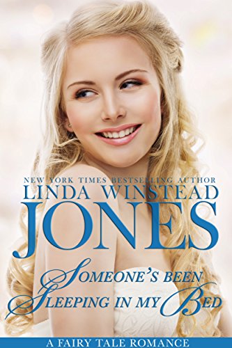 Someone's Been Sleeping in My Bed (Fairy Tale Romance)