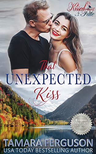 THAT UNEXPECTED KISS (Kissed By Fate Book 2)