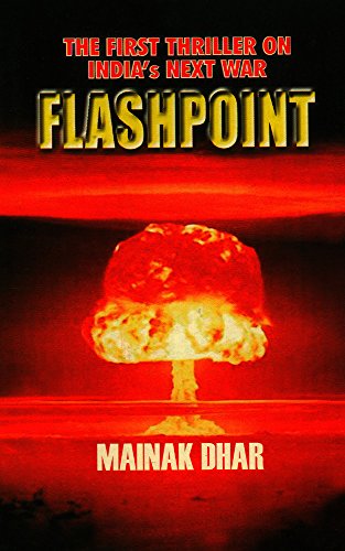 The First Thriller on India's Next War Flashpoint (English Edition)