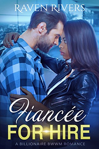 Fiancée for Hire: A BWWM Billionaire Romance (English Edition)