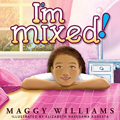 I'm Mixed! (Maggy Williams - Girls Empowerment)