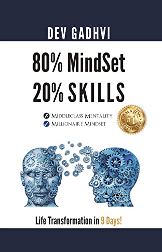 80% MindSet 20% Skills: Life Transformation in 9 Days!