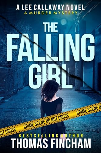 The Falling Girl: A Murder Mystery (Lee Callaway Book 3)