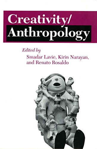 Creativity/Anthropology (The Anthropology of Contemporary Issues)