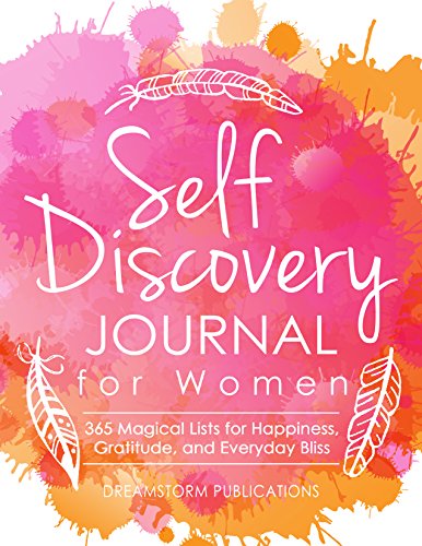 Self Discovery Journal for Women: 365 Days of Magical Lists for Happiness, Gratitude, and Everyday Bliss (Guided Prompt Journal Book 1)