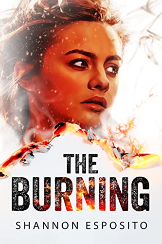 The Burning: A psychological suspense