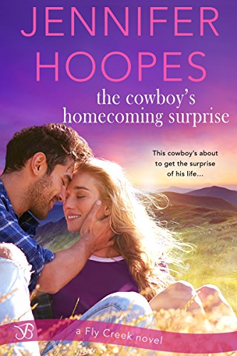 The Cowboy's Homecoming Surprise (Fly Creek Book 2)