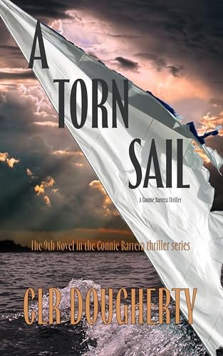 A Torn Sail - A Connie Barrera Thriller: The 9th Novel in the Caribbean Mystery and Adventure Series (Connie Barrera Thrillers)
