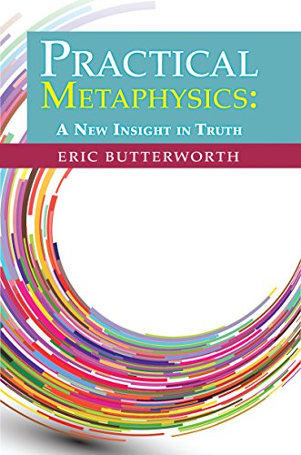 Practical Metaphysics: A New Insight in Truth