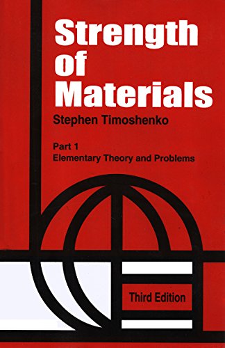 Strength of Materials, Vol. I : Elementary Theory and Problems