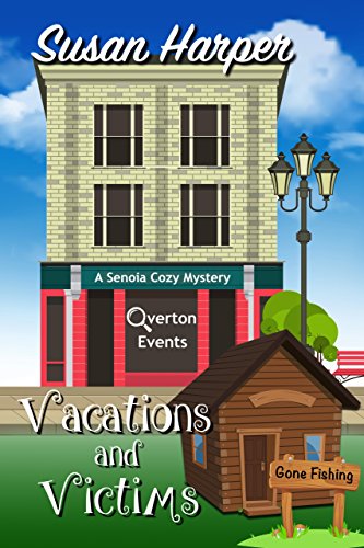 Vacations and Victims (Senoia Cozy Mystery Book 10) (English Edition)