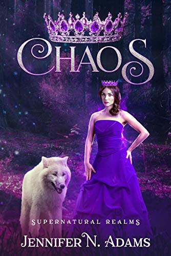 Chaos: A Paranormal Urban Fantasy (Supernatural Realms Book 1)