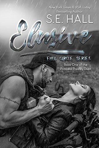Elusive: Princess Presley Duet Book Two (Full Circle Series 2) (English Edition)
