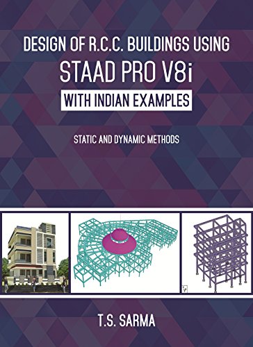 Design of R C C Buildings using Staad Pro V8i with Indian Examples English