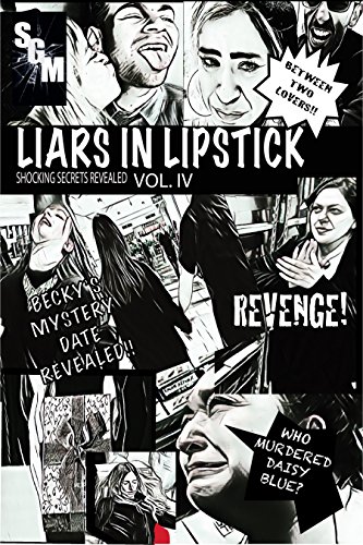 Liars In Lipstick: Volume IV