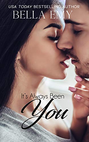 It's Always Been You (Always & Forever Book 1)