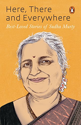 Here, There and Everywhere: Best-Loved Stories of Sudha Murthy (English Edition)