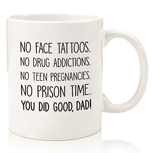 You Did Good Dad Funny Coffee Mug - Gag Gifts for Dad - Best Dad Gifts from Daughter, Son, Kids - Cool Birthday Present Ideas for Men, Father, Husband - Fun Father Mug, Novelty Cup