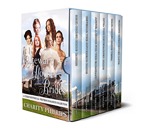 Stewart House Brides: A Clean Historical Western Romance Collection