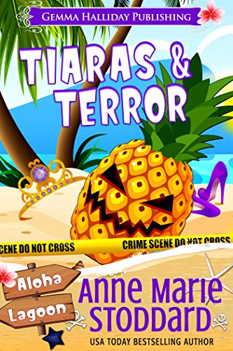 Tiaras & Terror (Aloha Lagoon Mysteries Book 13)