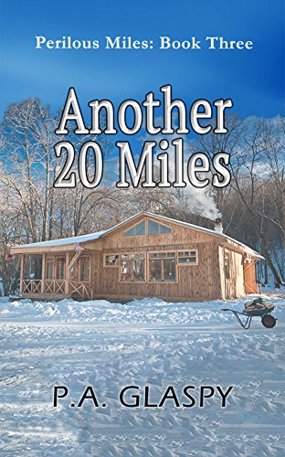 Another 20 Miles (Perilous Miles Book 3)