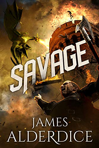 SAVAGE: A Heroic Fantasy (THE BRUTAL SWORD SAGA Book 5)