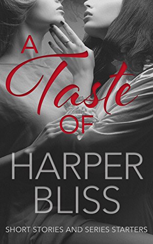 A Taste of Harper Bliss: Short Stories and Series Starters