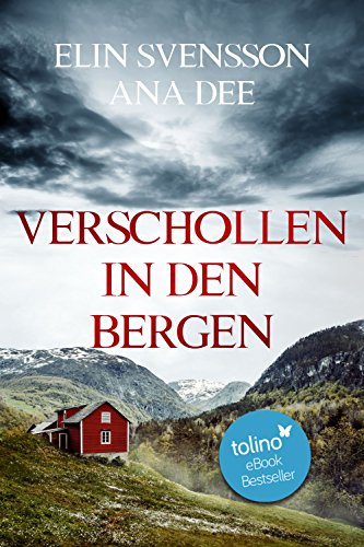 Verschollen in den Bergen: Schweden-Krimi (Bergström & Viklund 1) (German Edition)