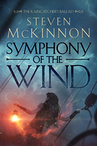 Symphony of the Wind (The Raincatcher's Ballad Book 1) (English Edition)