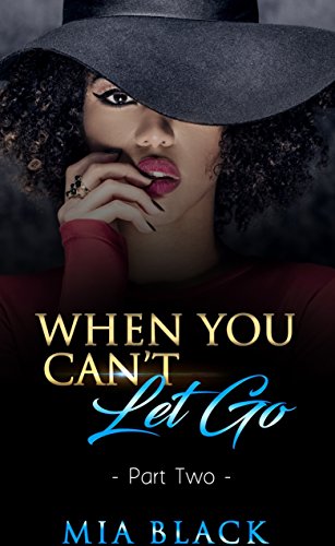 When You Can't Let Go 2 (Damaged Love Series)