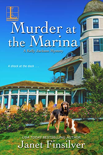 Murder at the Marina (A Kelly Jackson Mystery Book 5)