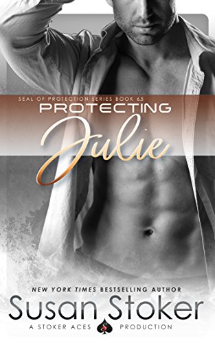 Protecting Julie: SEAL of Protection, Book 6.5