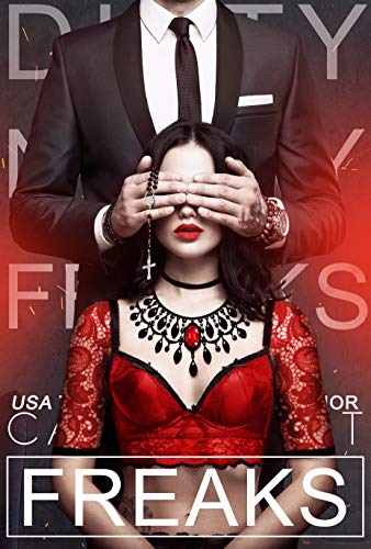 Freaks (Dirty Nasty Freaks Book 3)