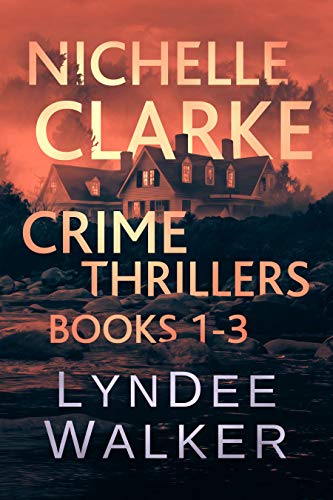 Nichelle Clarke Crime Thrillers, Books 1-3: Front Page Fatality / Buried Leads / Small Town Spin (Nichelle Clarke Books Book 1)