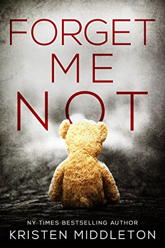 Forget Me Not (A Thrilling Suspense Novel) (Summit Lake Thriller Book 1) (English Edition)