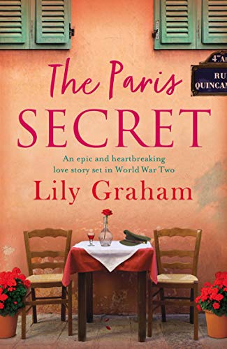 The Paris Secret: An epic and heartbreaking love story set in World War Two (English Edition)