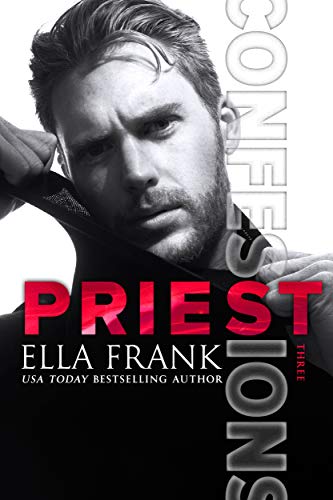 Confessions: Priest (Confessions Series Book 3) (English Edition)