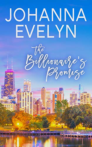 The Billionaire's Promise: A Christian Billionaire Romance (The Billionaire Club Book 1)
