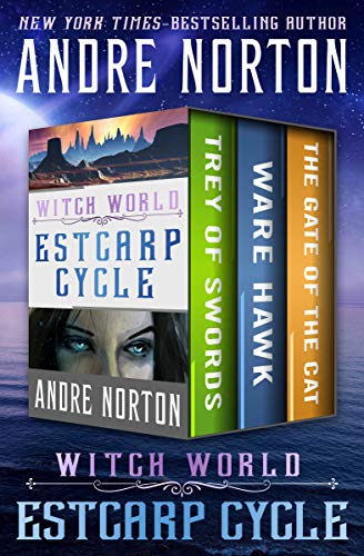 Witch World: Estcarp Cycle: Trey of Swords, Ware Hawk, and The Gate of the Cat