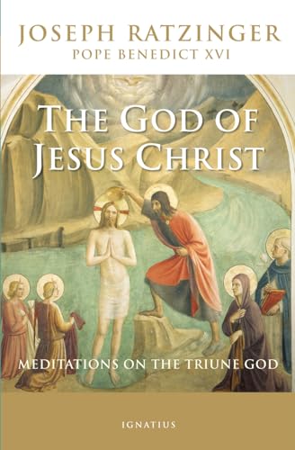 The God of Jesus Christ: Meditations on the Triune God