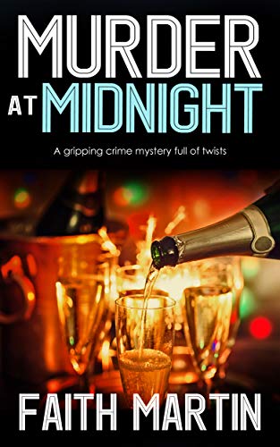 MURDER AT MIDNIGHT a gripping crime mystery full of twists (DI Hillary Greene Book 15)
