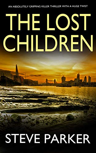 THE LOST CHILDREN an absolutely gripping killer thriller with a huge twist (Detectives Paterson and Clocks Book 2) (English Edition)