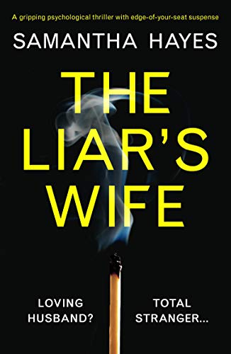 The Liar's Wife: A gripping psychological thriller with edge-of-your-seat suspense