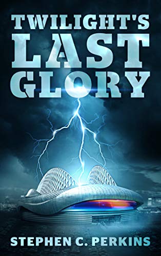 Twilight's Last Glory: A NOVEL