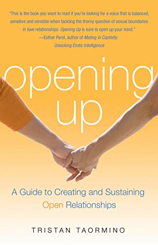 Opening Up: A Guide To Creating and Sustaining Open Relationships (English Edition)