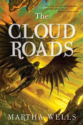 The Cloud Roads: Volume One of the Books of the Raksura