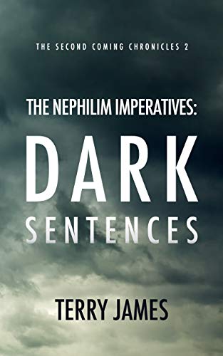 The Nephilim Imperatives: Dark Sentences: A Christian Fantasy Novel